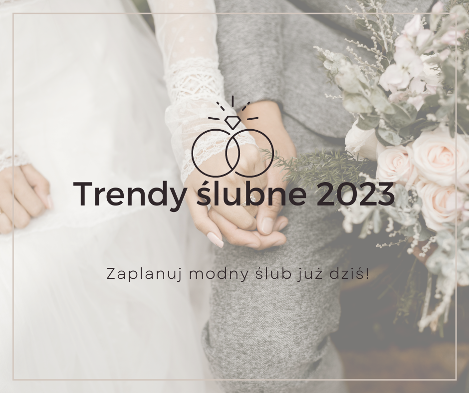 Trendy ślubne 2023